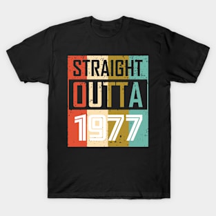 Straight Outta 1977 T-Shirt